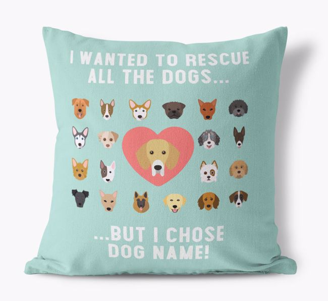 Rescue All The Dogs: Personalized {breedFullName} Pillow